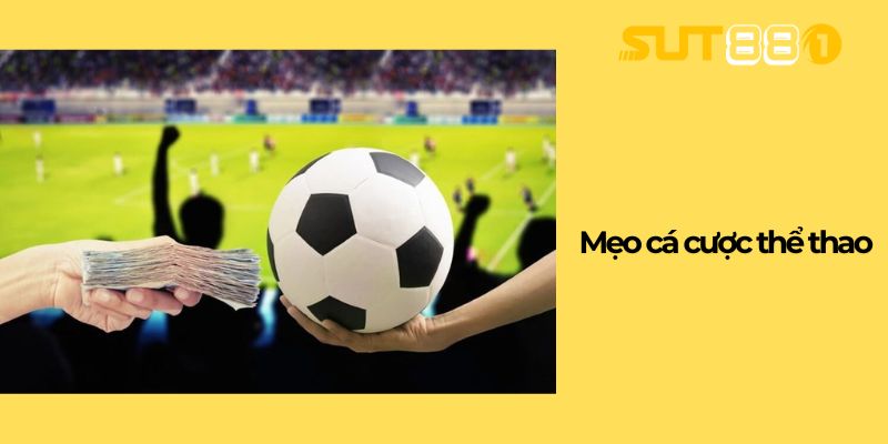 Mẹo cá cược thể thao