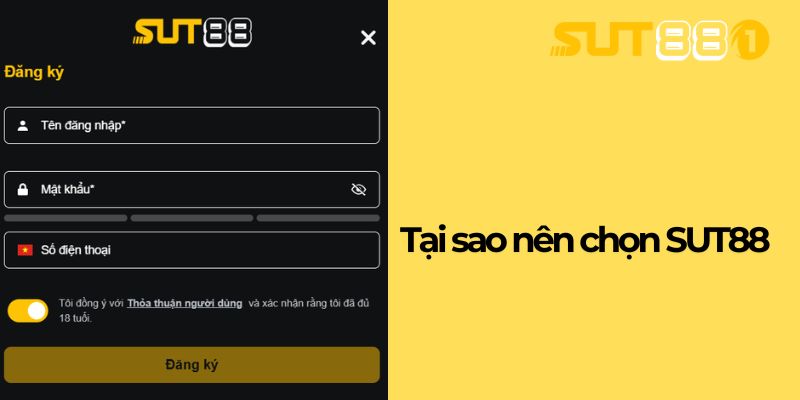 Tại sao nên chọn SUT88